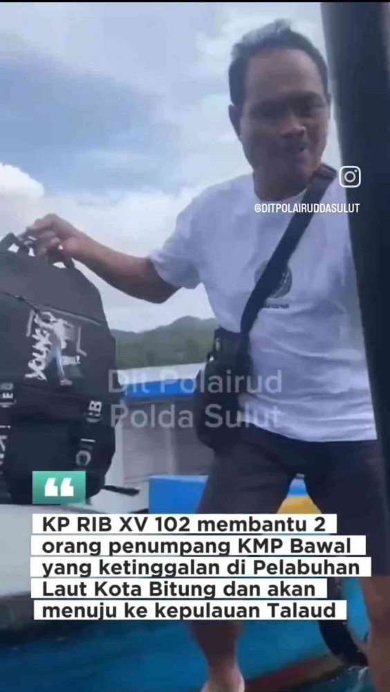 Polisi Penolong di Laut : KP XV – 102 Sigap Selamatkan Dua Penumpang KMB BAWAL yang Tertinggal di Pelabuhan Bitung